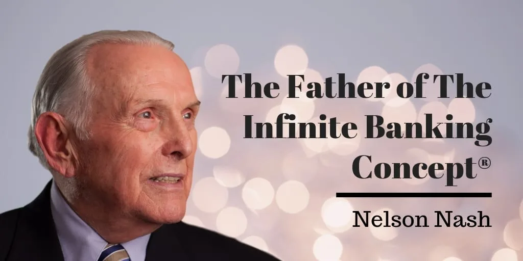 Nelson Nash's Infinite Banking